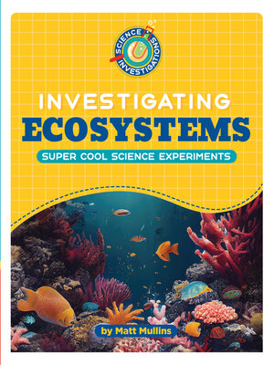 cover image of Investigating Ecosystems